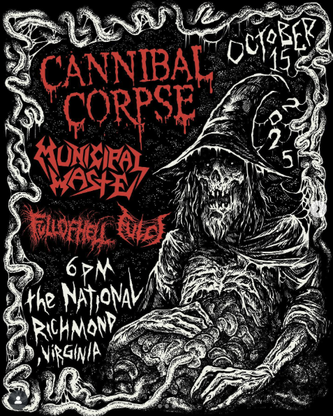 Show Review: The National - Cannibal Corpse + Municipal Waste + Full Of Hell + Fulci