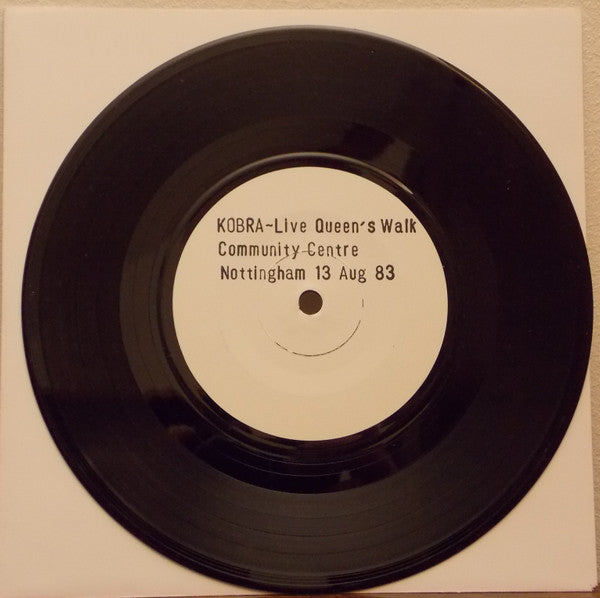 Kobra (10) : Live Queen's Walk Centre, Nottingham, 13 August 1983 (7",33 ⅓ RPM,EP,Unofficial Release)