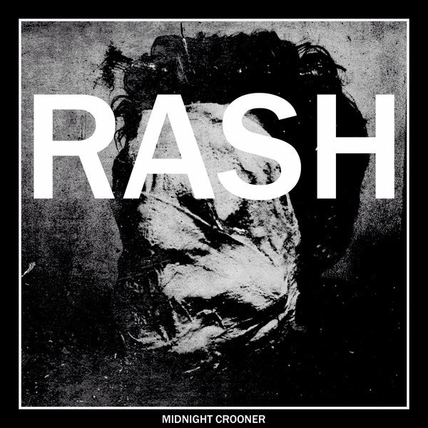 Rash (10) : Midnight Crooner (7")