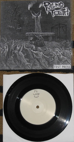 Pulling Teeth : Witches Sabbath IV (7",Single Sided,Numbered,Test Pressing)