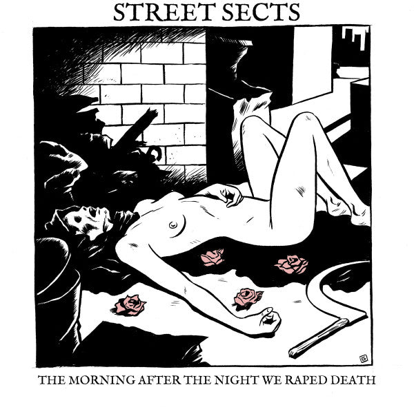 Street Sects : Gentrification I: The Morning After The Night We Raped Death (7",Limited Edition)