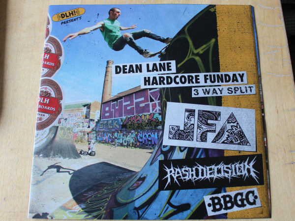J.F.A. / Rash Decision / Broken Bones Gentlemen's Club, The : Dean Lane Hardcore Funday - 3 Way Split  (7",45 RPM,EP)