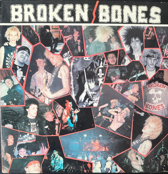 Broken Bones : Never Say Die (12",33 ⅓ RPM,Stereo)