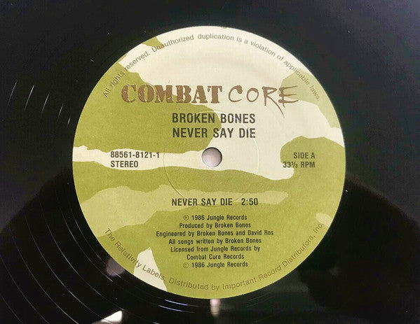 Broken Bones : Never Say Die (12",33 ⅓ RPM,Stereo)