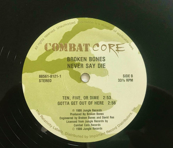 Broken Bones : Never Say Die (12",33 ⅓ RPM,Stereo)