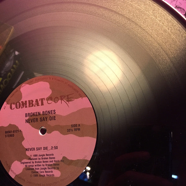 Broken Bones : Never Say Die (12",33 ⅓ RPM,Stereo)