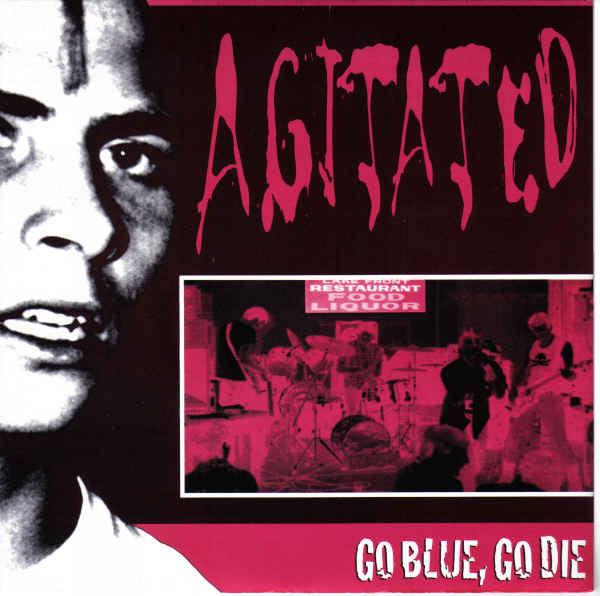 Agitated : Go Blue, Go Die (7", EP, RM, Red)