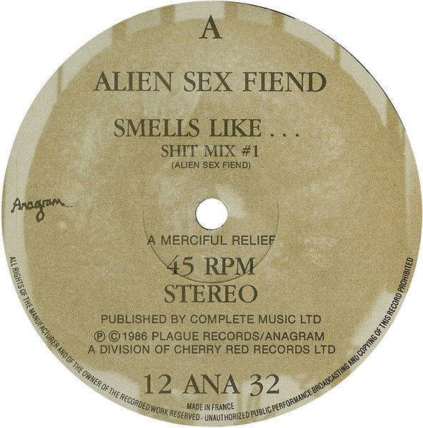 Alien Sex Fiend : Smells Like...  (12",45 RPM,Single)