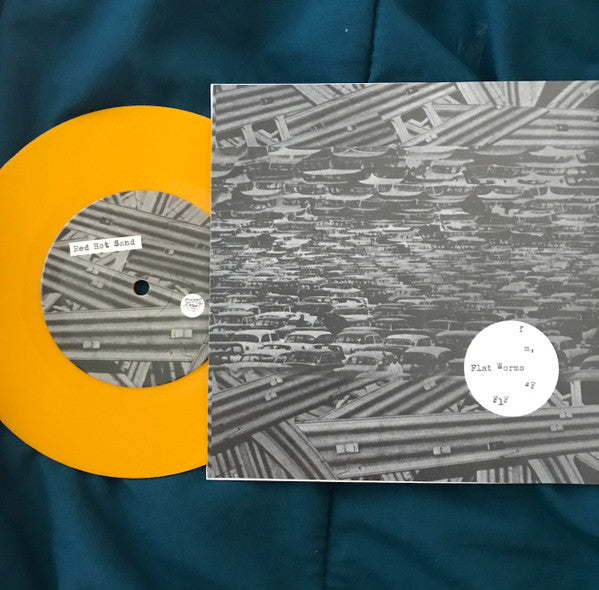 Flat Worms : Red Hot Sand (7", Single, Ltd, RP, Yel)