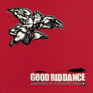 Good Riddance : Symptoms Of A Leveling Spirit (LP,Album)