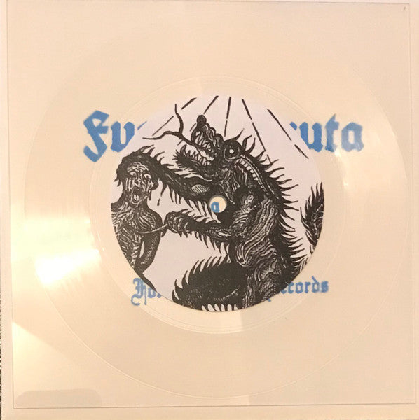 Fuerza Bruta : Somos El Mal (Lathe, 7", S/Sided, Ltd, Cle)