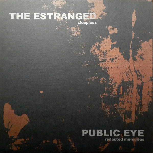 Public Eye (2) / The Estranged : Redacted Memories / Sleepless (7", Single, Ltd, Tra)