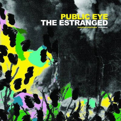 Public Eye (2) / The Estranged : Redacted Memories / Sleepless (7", Single, Ltd, Tra)