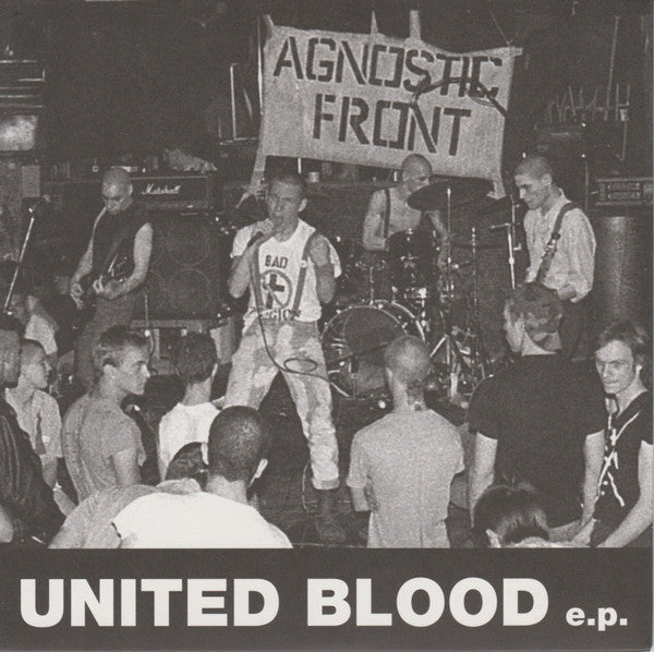 Agnostic Front : United Blood e.p. (7", EP, Ltd, RE, Boo)
