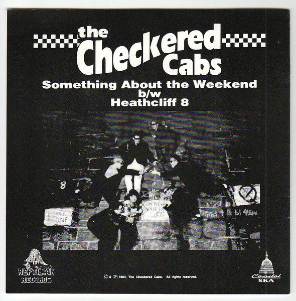 Checkered Cabs, The : Something About The Weekend b/w Heathcliff 8 (7",45 RPM,Single,Numbered)