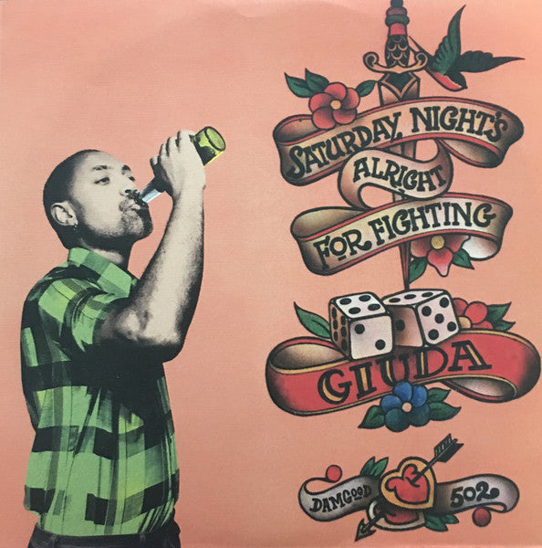 Giuda (2) : Saturday Night's Alright For Fighting (7", Single, Club, Ltd, Gre)