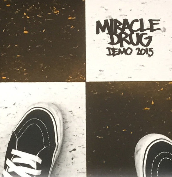 Miracle Drug : Demo 2015 (7",Limited Edition,Numbered)