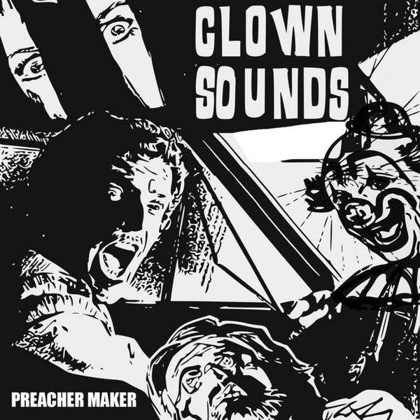 Clown Sounds : Preacher Maker (12", Album)