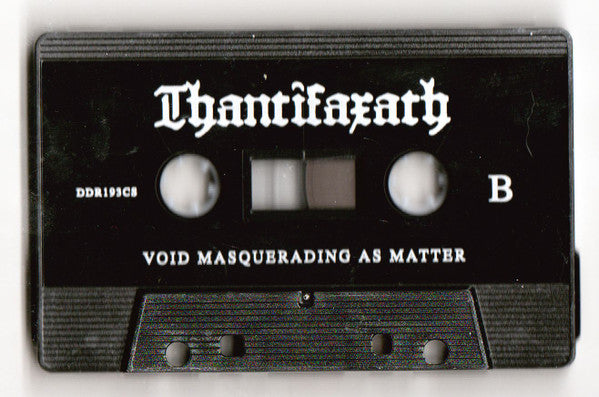 Thantifaxath : Void Masquerading As Matter (EP)