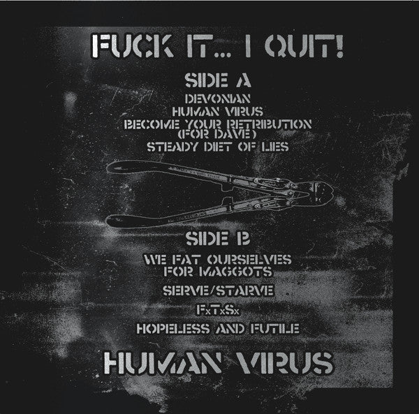Fuck It...I Quit! : Human Virus (7",33 ⅓ RPM,EP)
