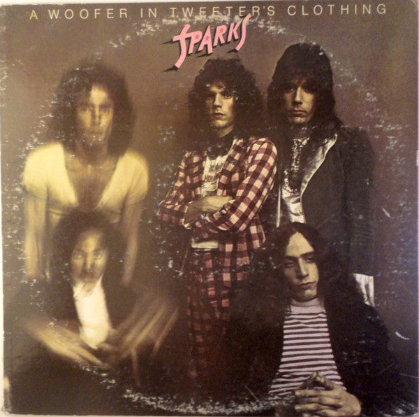 Sparks : A Woofer In Tweeter's Clothing (LP, Album, San)