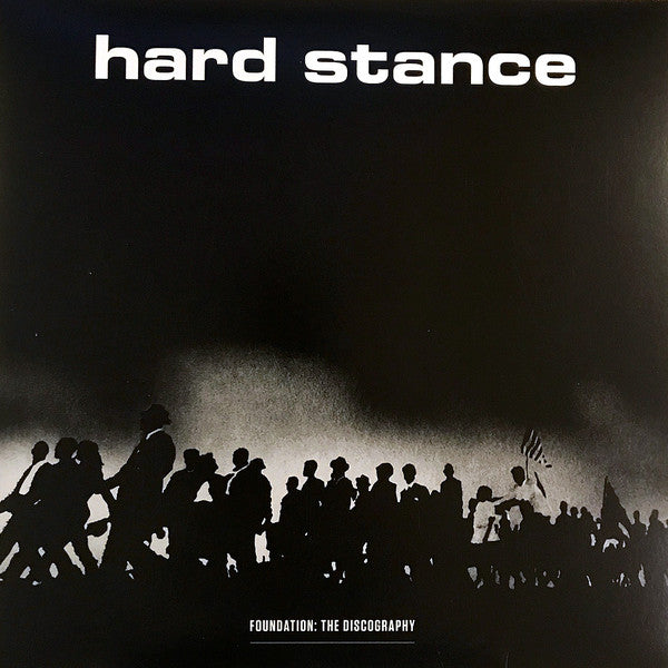 Hard Stance : Foundation: The Discography (LP,Compilation)