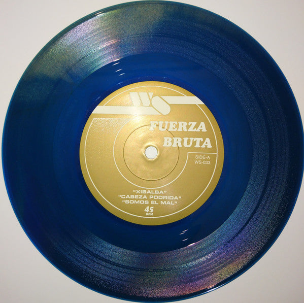 Fuerza Bruta : Somos El Mal (7", EP, Blu)