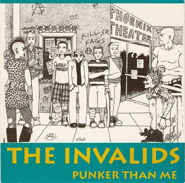 Invalids, The : Punker Than Me (7",45 RPM)