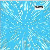 WOW (4) : Common Species / When You're Dead (7", Ltd, Whi)