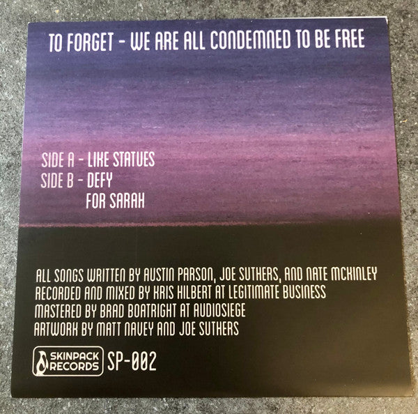To Forget : We Are All Condemned To Be Free (7",45 RPM,EP)