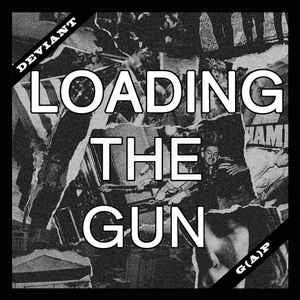 Deviant (29) : Loading The Gun (7",33 ⅓ RPM,EP)