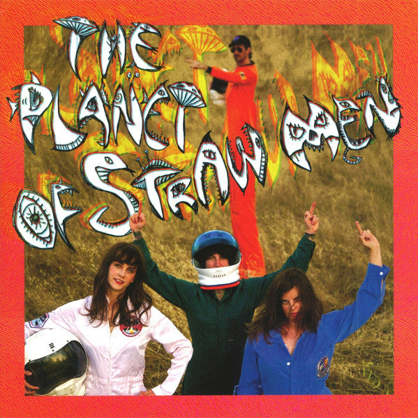 Tropical Fuck Storm : The Planet Of Straw Men (7",45 RPM,Single,Limited Edition)