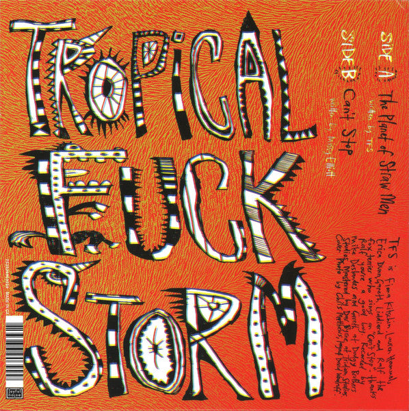 Tropical Fuck Storm : The Planet Of Straw Men (7",45 RPM,Single,Limited Edition)