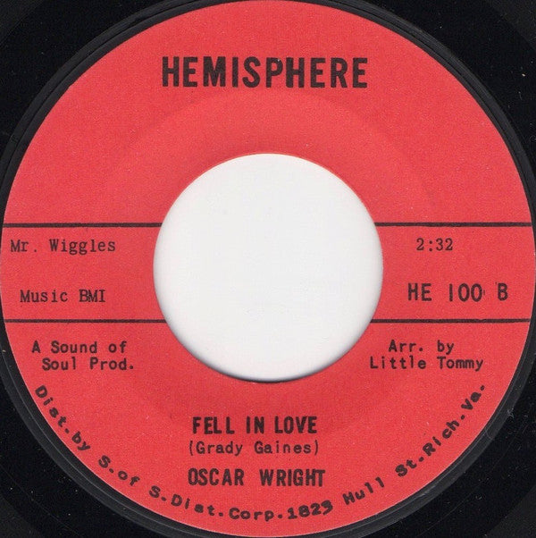Oscar Wright (3) : Leave Me Alone / Fell In Love (7", Styrene)