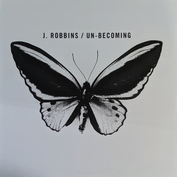 J. Robbins : Un-Becoming (LP, Album)