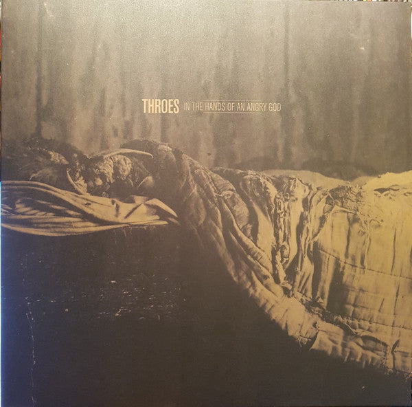 Throes (3) : In The Hands Of An Angry God (LP, Album, Gol)