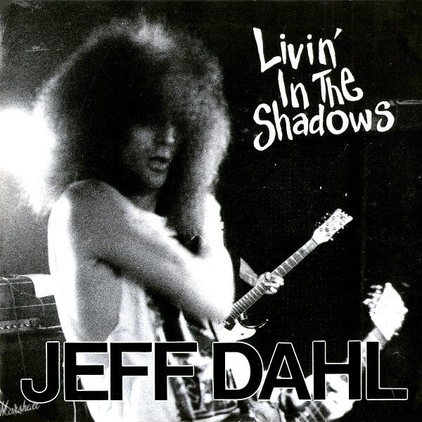Jeff Dahl W/ American Soul Spiders : Livin' In The Shadows (7",45 RPM)