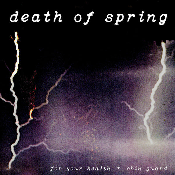 For Your Health, Shin Guard : Death of Spring (12",45 RPM)