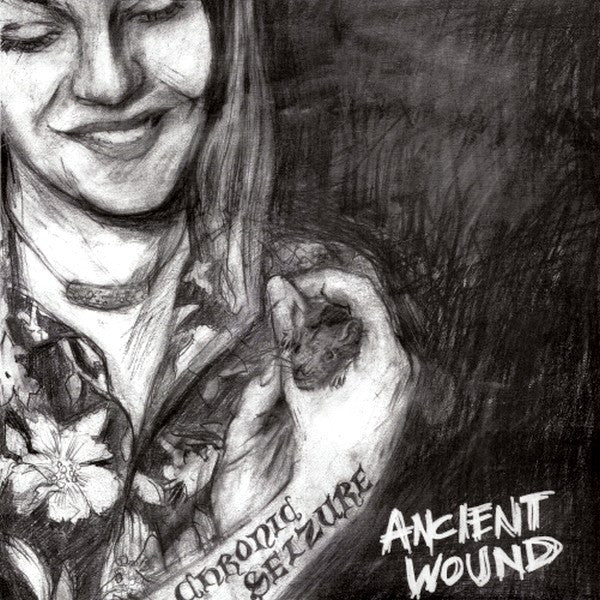 Chronic Seizure : Ancient Wound (12",45 RPM,Album)