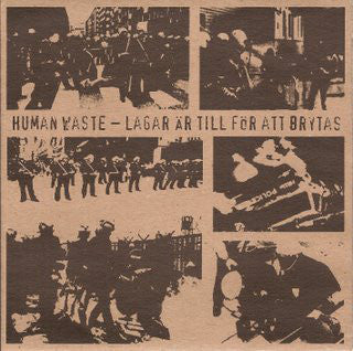 Human Waste : Lagar Är Till För Att Brytas (7")