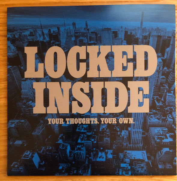 Locked Inside : Your Thoughts. Your Own. (7",45 RPM)