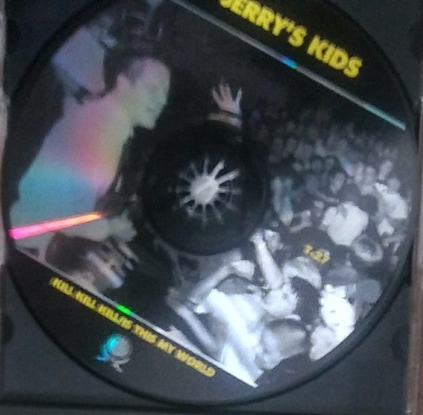 Jerry's Kids : Kill Kill Kill / Is This My World? (CD, Album, Comp, RE)