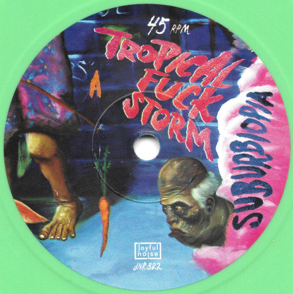 Tropical Fuck Storm : Suburbiopia B/W This Perfect Day (7", Single, Ltd, Dou)