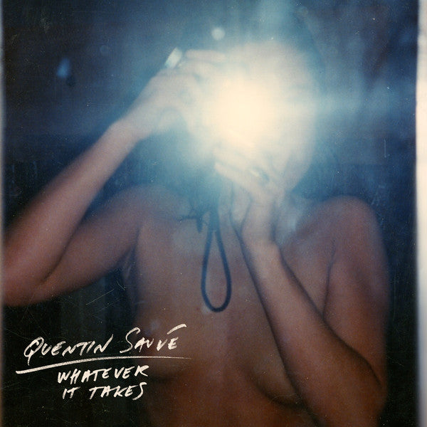 Quentin Sauvé : Whatever it Takes (LP,Album)