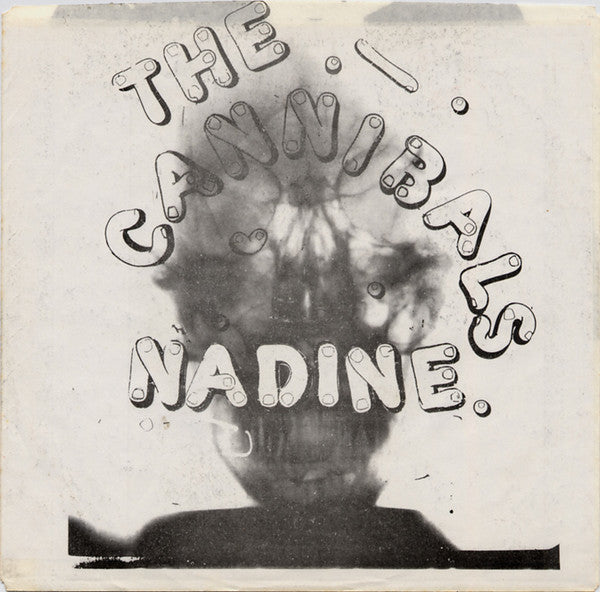 The Cannibals : Nadine (7")