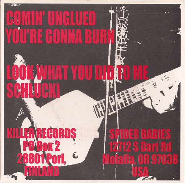 Spider Babies : Comin' Unglued (7",Limited Edition,45 RPM)
