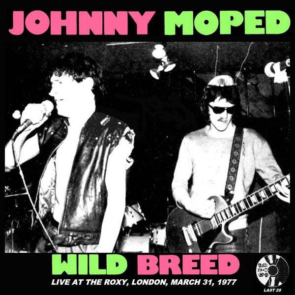 Johnny Moped : Wild Breed: Live At The Roxy, March 31, 1977 (7",45 RPM,EP)