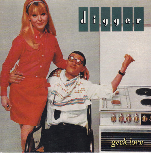 Digger (2) : Geek Love (7",33 ⅓ RPM)