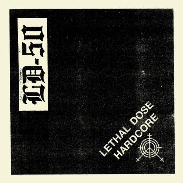 LD-50 (2) : Lethal Dose Hardcore (7", EP)
