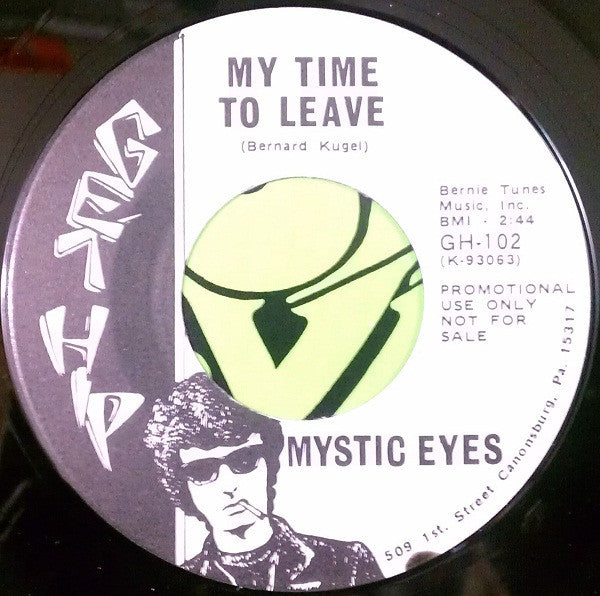 Mystic Eyes (3) : My Time To Leave (7", Promo)